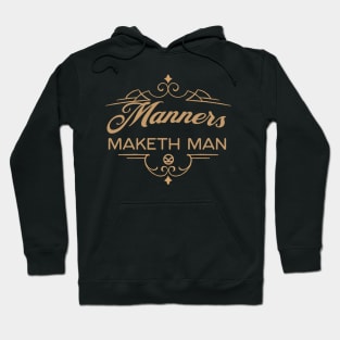 Manners Maketh Man Hoodie